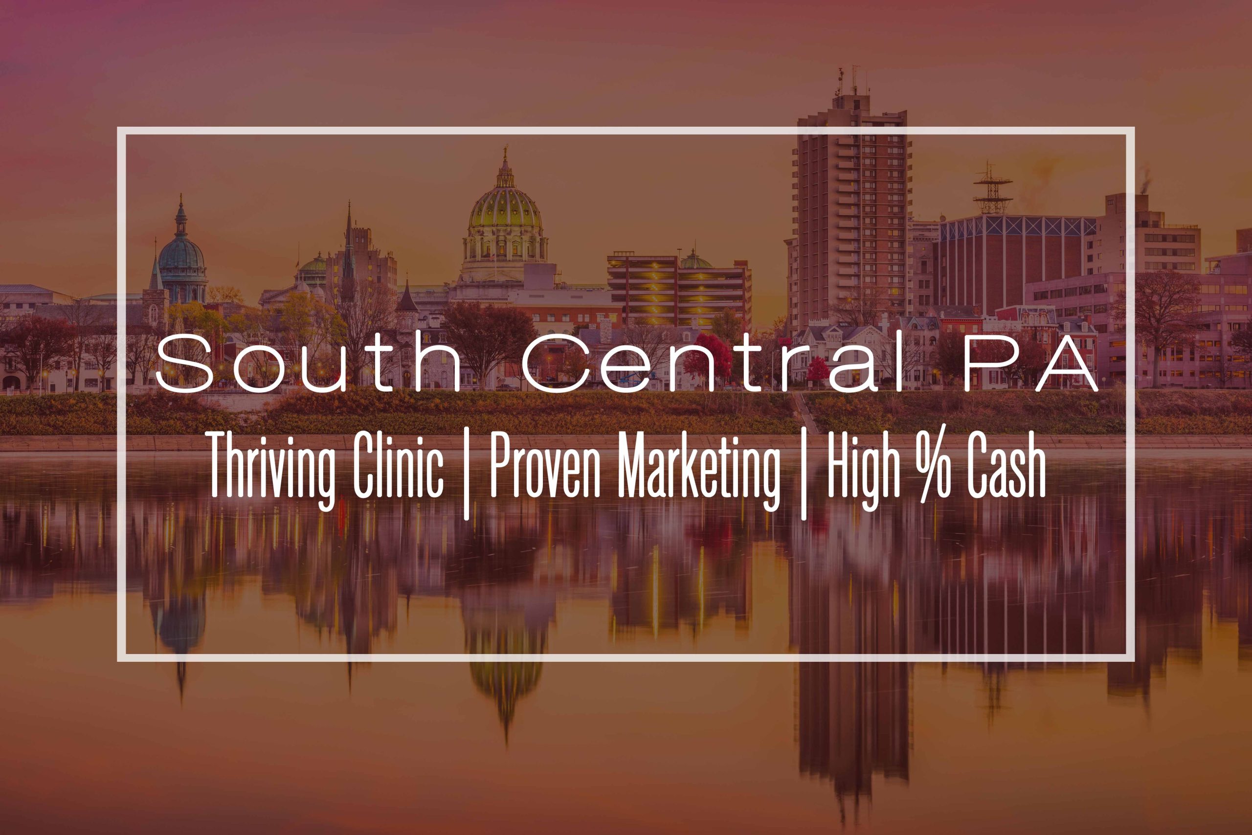 Clinic for Sale: South Central, PA