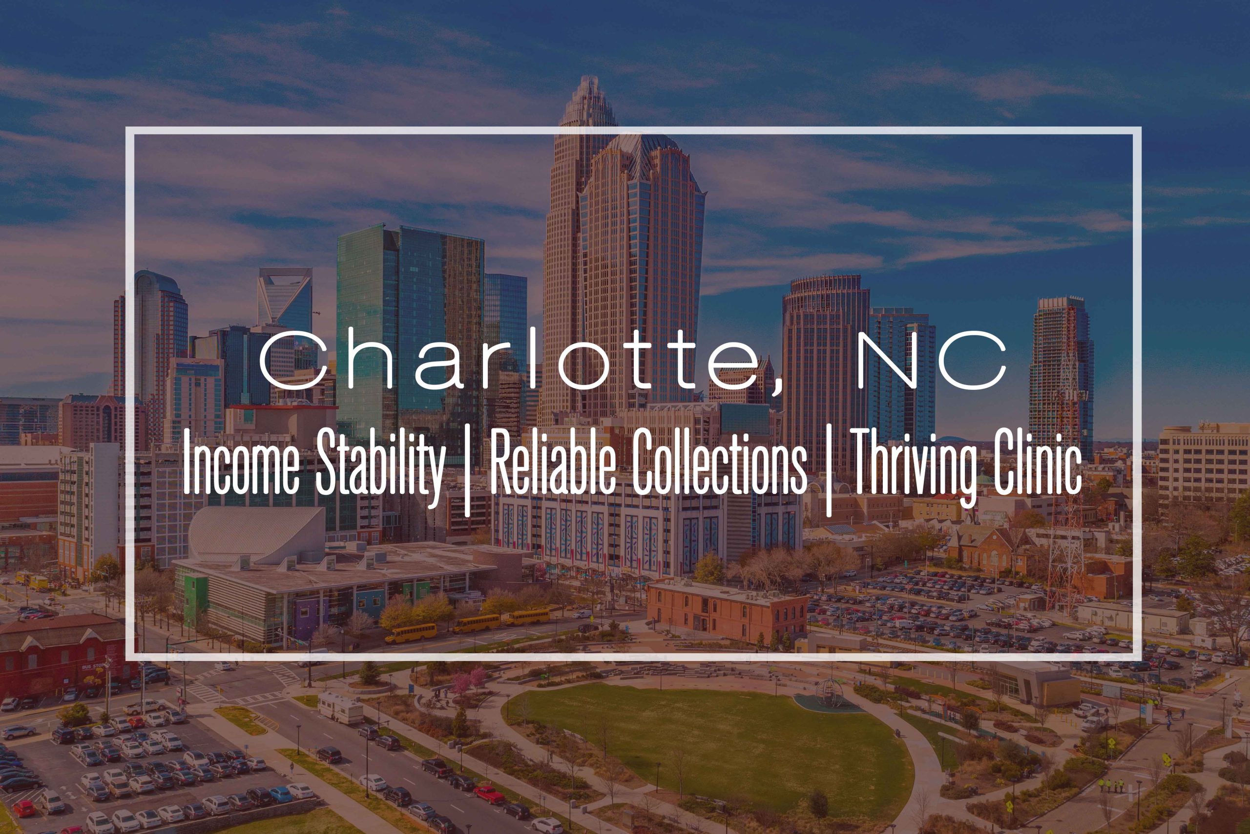 Clinic for Sale: Charlotte, NC