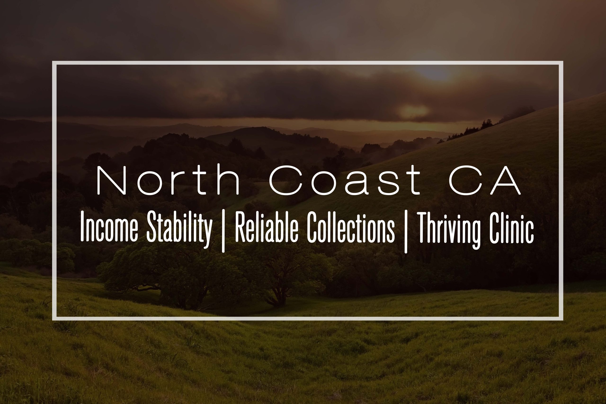 Clinic for Sale: North Coast CA