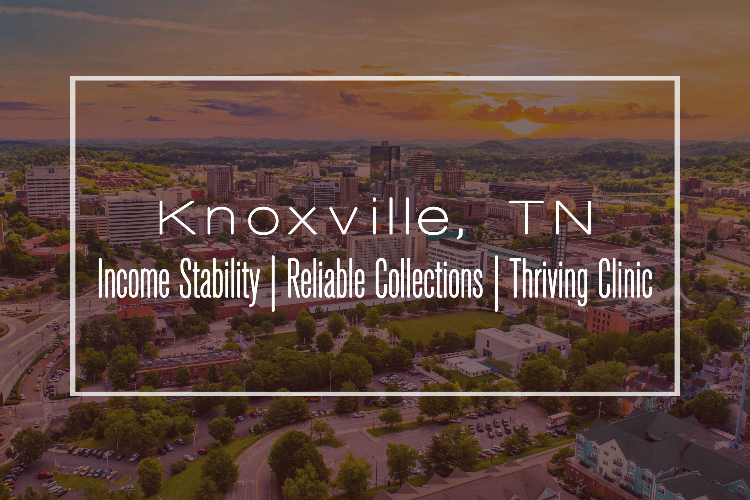 Clinic for Sale: Knoxville, TN
